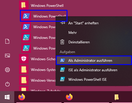 Rechtsklick auf "Windows PowerShell", dann normal auf "Als Adminstrator ausführen" klicken